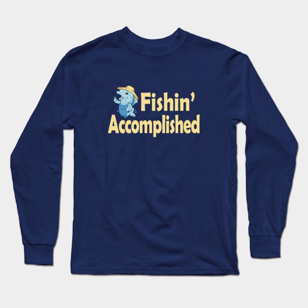 Fishin' Accomplished Long Sleeve T-Shirt by phneep